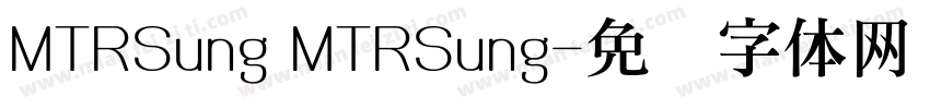 MTRSung MTRSung字体转换